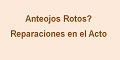 Anteojos Rotos  Reparaciones En El Acto