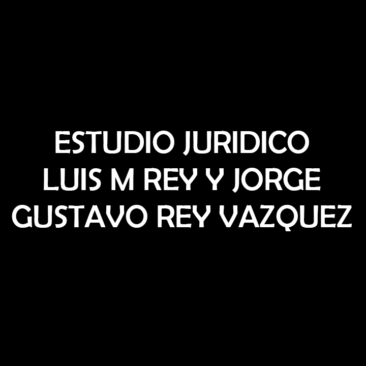 Estudio Jurídico Luis M Rey y Jorge Gustavo Rey Vazquez Estudio Jurídico Luis M Rey y Jorge Gustavo Rey Vazquez